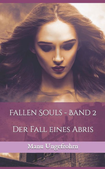 Fallen Souls - Band 2: Der Fall eines Abris