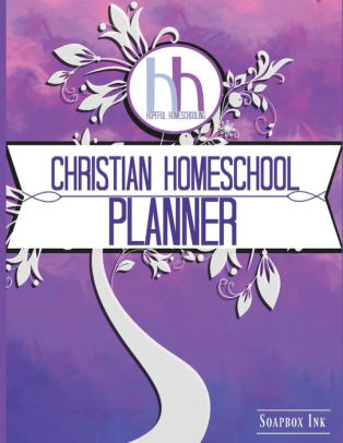 Hopeful Homeschooling Christian Homeschool Planner Planner Journal And Record Keeper Paperback