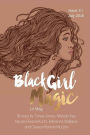 Black Girl Magic Lit Mag: Issue 3