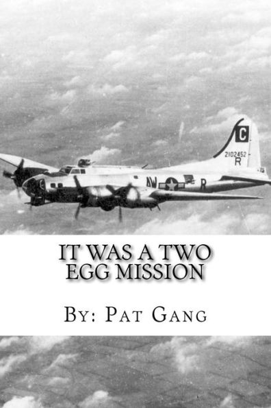 It Was A Two-Egg Mission