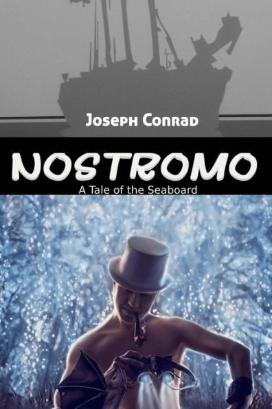 Nostromo: A Tale of the Seaboard