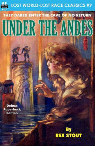 Title: Under the Andes, Author: Rex Stout