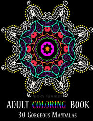 Title: Adult Coloring Book: 30 Gorgeous Mandalas, Author: Ricky Ramires