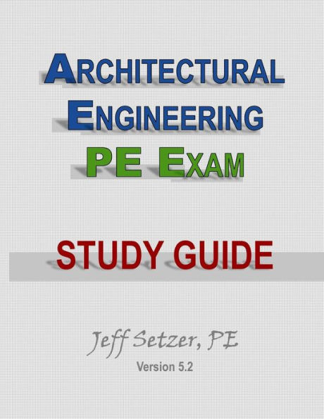 Architectural Engineering PE Exam Study Guide