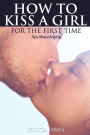 How to Kiss a Girl for the First Time: Tips About Kissing