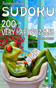 Title: Famous Frog Sudoku 200 Very Hard Puzzles With Solutions: A Take a Break Series Pocket Size Book, Author: Dan Croker