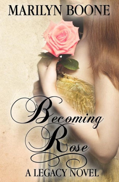 Becoming Rose