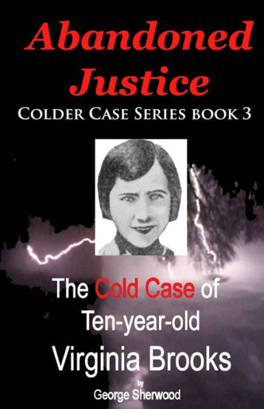 Abandoned Justice: The Cold Case of Ten-Year-Old Virginia Brooks