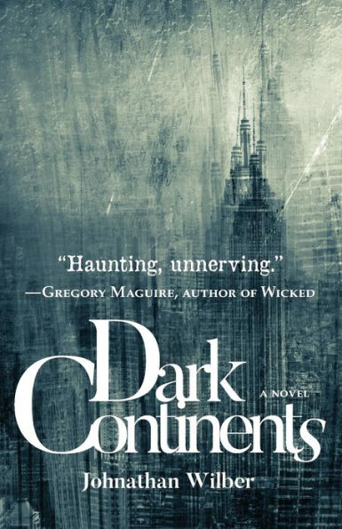 Dark Continents: A Novel