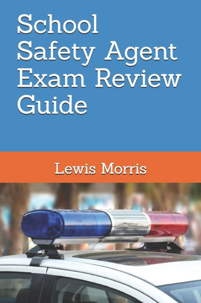 School Safety Agent Exam Review Guide