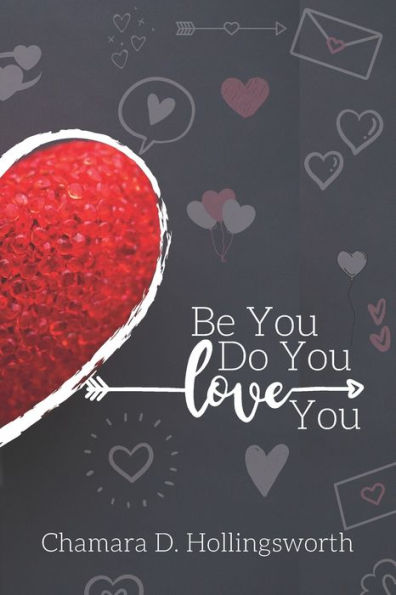 BE You. DO You. LOVE You: A 30 Day Self Love Challenge