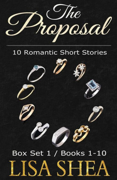 The Proposal - 10 Romantic Short Stories: Volumes 1-10