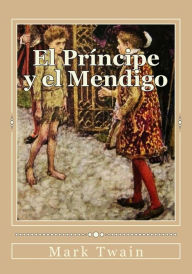 Title: El Prï¿½ncipe y el Mendigo, Author: Andrea Gouveia
