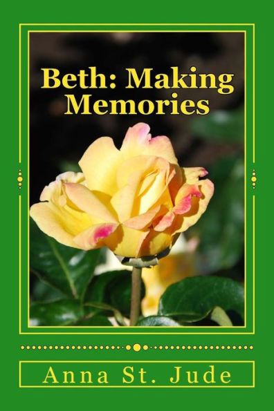 Beth: Making Memories