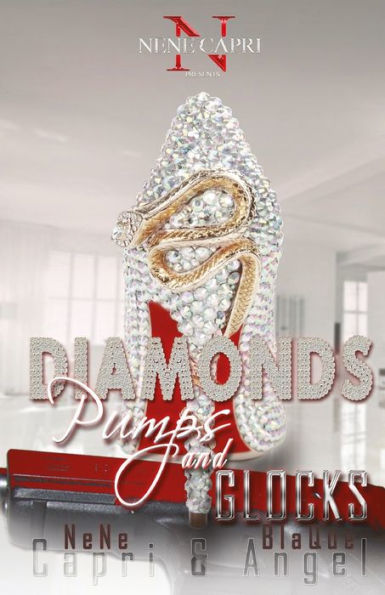 Diamonds Pumps and Glocks