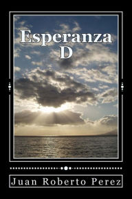 Title: Esperanza D, Author: Juan Roberto Perez