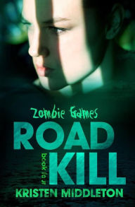 Title: Road Kill, Author: Kristen Middleton