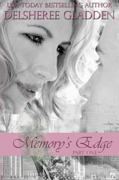 Memory's Edge: Part One