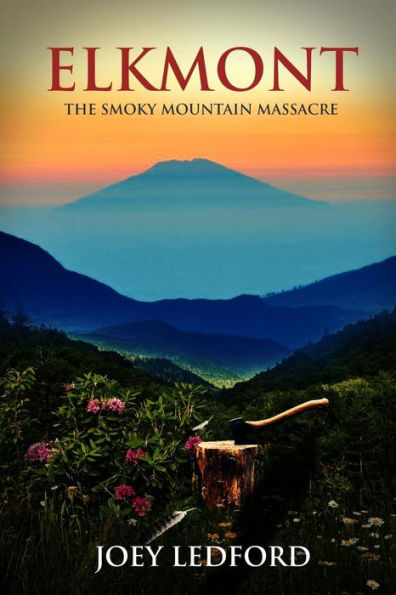 Elkmont: The Smoky Mountain Massacre