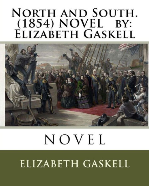 North and South. (1854) NOVEL by: Elizabeth Gaskell