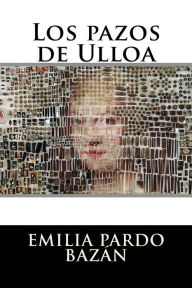 Title: Los pazos de Ulloa, Author: Emilia Pardo Bazan