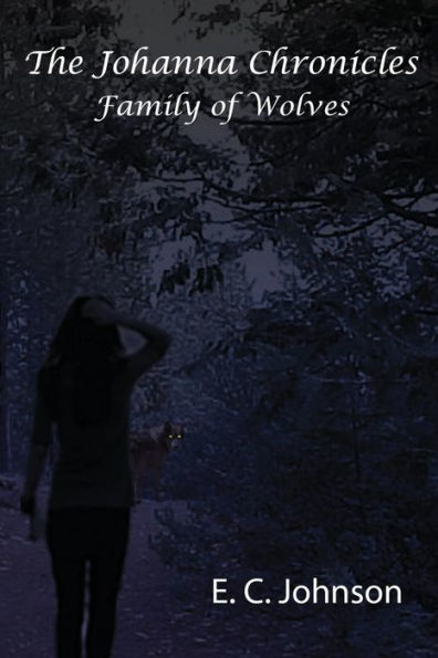 The Johanna Chronicles: Family of Wolves