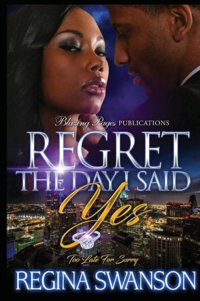 Regret The Day I Said Yes: Too Late For Sorry