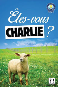 Title: Êtes-vous Charlie ?, Author: Lucia Canovi