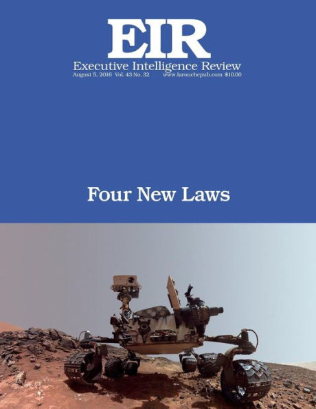 Four New Laws: Executive Intelligence Review; Volume 43, Issue 32