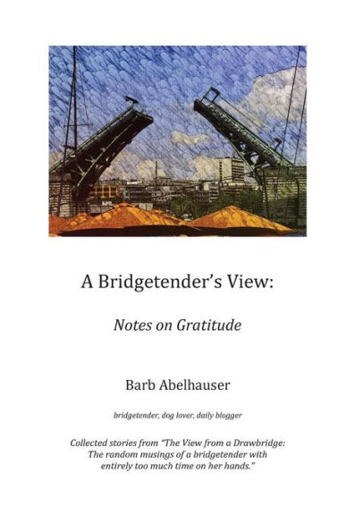 A Bridgetender's View: Notes on Gratitude