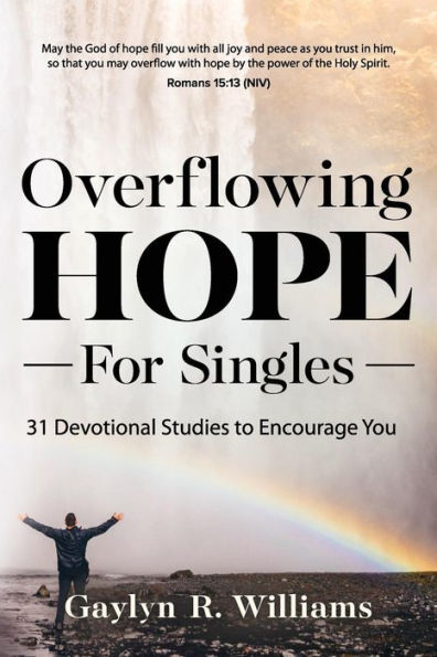 Overflowing Hope for Singles: 31 Devotional Studies to Encourage You