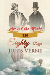 Title: Around the World in Eighty Days, Author: George Makepeace Towle