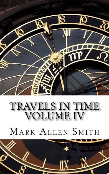 Travels In Time: Volume IV