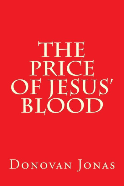 The Price of Jesus' Blood