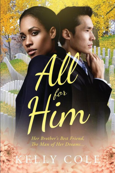 All For Him: A BWAM Love Story For Adults