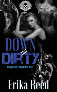 Title: Down and Dirty, Author: Erika Reed