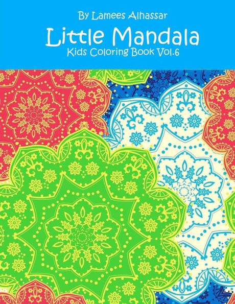 Little Mandala: Kids Coloring Book Vol. 6