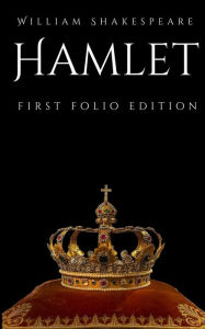 Title: Hamlet: First Folio Edition, Author: William Shakespeare
