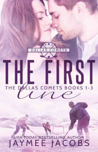 The First Line Dallas Comets Books 1 3 The First Line Dallas Comets Books 1 3