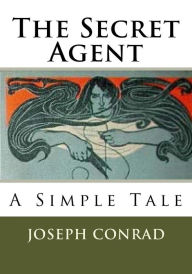 The Secret Agent: A Simple Tale