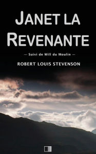 Title: Janet la Revenante: suivi de Will du Moulin, Author: T Varlet