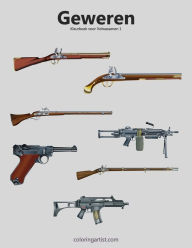 Title: Geweren Kleurboek voor Volwassenen 1, Author: Nick Snels