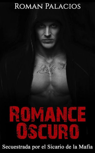 Romance Oscuro: Secuestrada por el Sicario de la Mafia