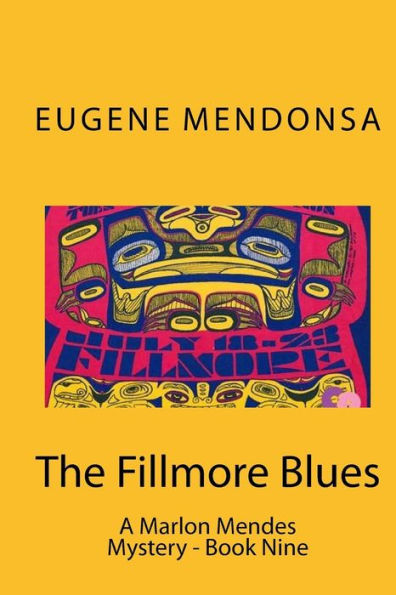 The Fillmore Blues: A Marlon Mendes Mystery