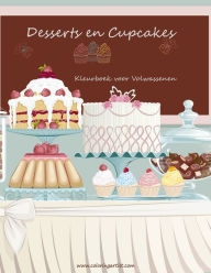 Title: Desserts en Cupcakes Kleurboek voor Volwassenen 1, Author: Nick Snels