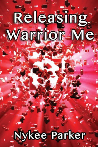 Releasing Warrior Me: 100 days from Fear to Freedom