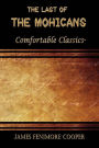 The Last of the Mohicans: Comfortable Classics