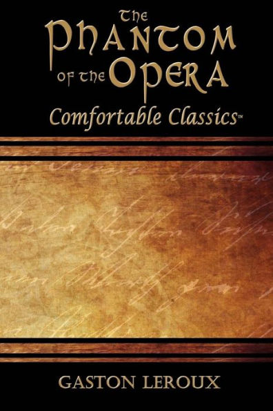 The Phantom of the Opera: Comfortable Classics