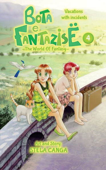 Bota e Fantazise (The World Of Fantasy): chapter 04 - Vacations with incidents