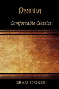Title: Dracula: Comfortable Classics, Author: Bram Stoker